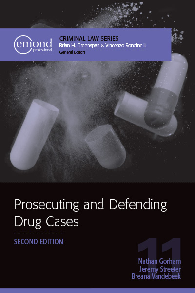 Prosecuting and Defending Drug Cases, 2nd Edition
